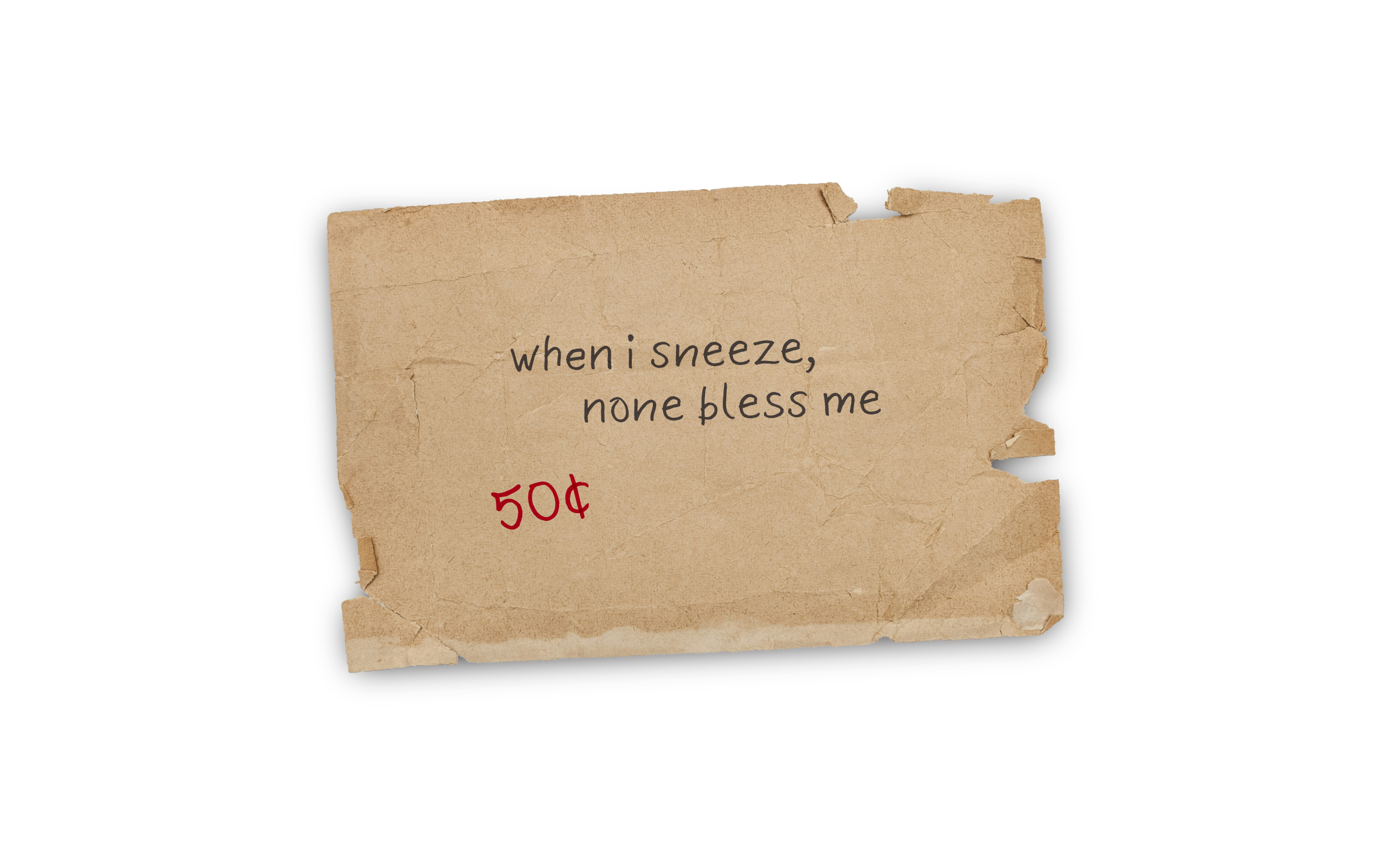 Letters to No One: When I sneeze, none bless me